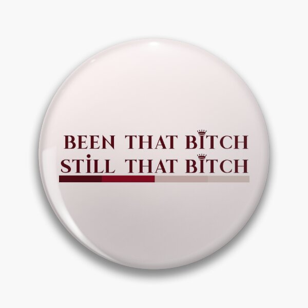 Item preview, been that bitch, still that bitch (red) designed and sold by madebyclaire.