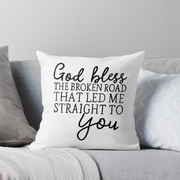Item preview, Bless The Broken Road designed and sold by kaylasweeney.