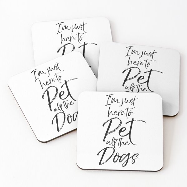 Item preview, I'm Just Here to Pet All the Dogs Dog Quote designed and sold by TNDesignStudio.