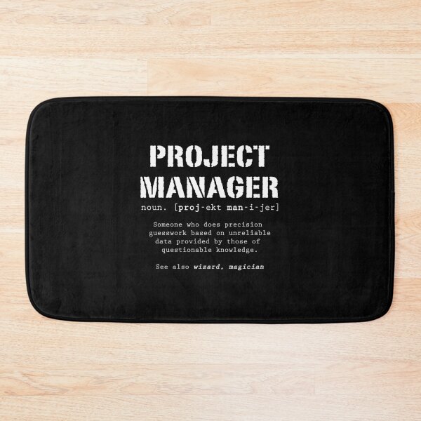 Item preview, Funny Project Manager Dictionary Definition  designed and sold by Stageystuff.