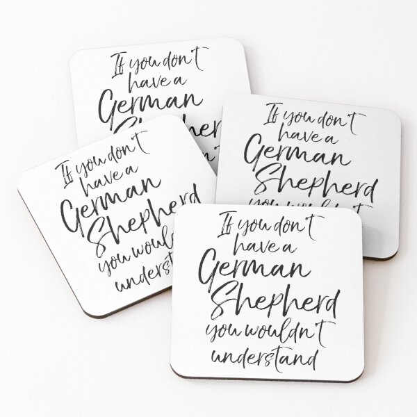 Item preview, If You Don't have a German Shepherd You Wouldn't Understand Dog Quote designed and sold by TNDesignStudio.