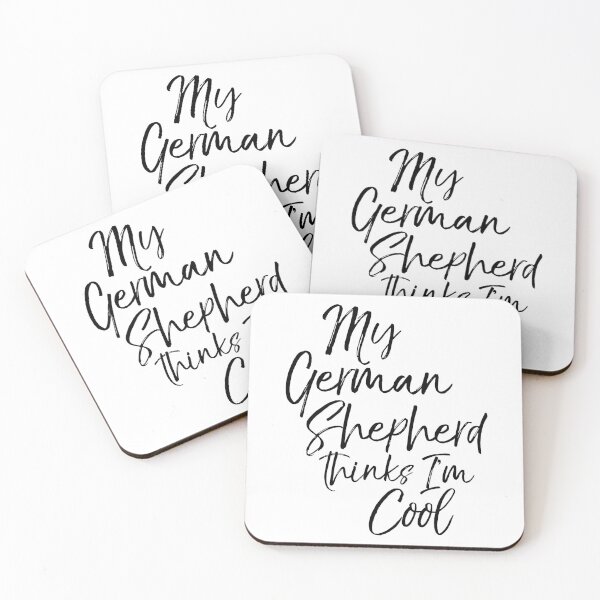 Item preview, My German Shepherd Thinks I'm Cool Dog Quote designed and sold by TNDesignStudio.