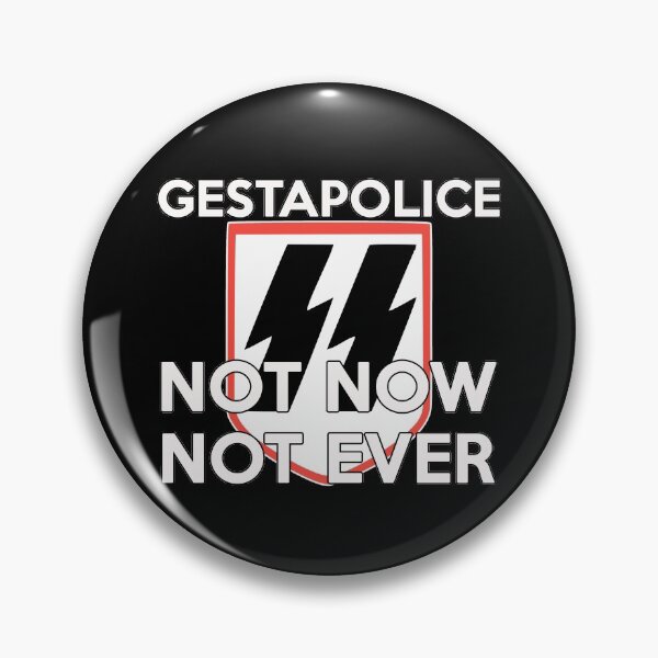 Item preview, GESTAPOLICE NOT NOW NOT EVER SHIRTS! V3 designed and sold by BrandNewTeez.