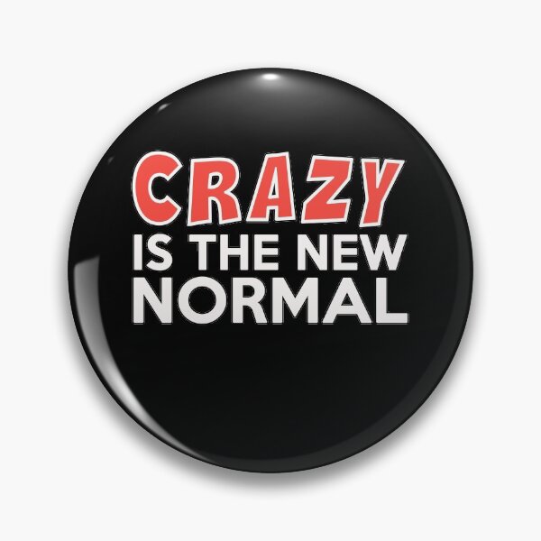Item preview, CRAZY IS THE NEW NORMAL SHIRTS! designed and sold by BrandNewTeez.