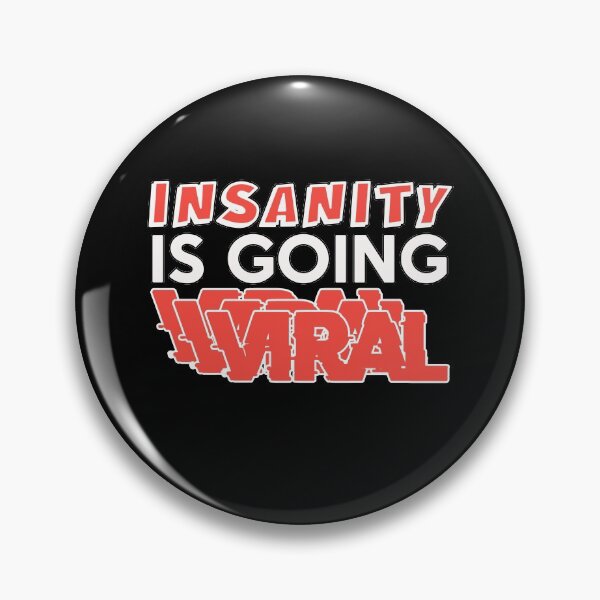 Item preview, INSANITY IS GOING VIRAL SHIRTS! designed and sold by BrandNewTeez.