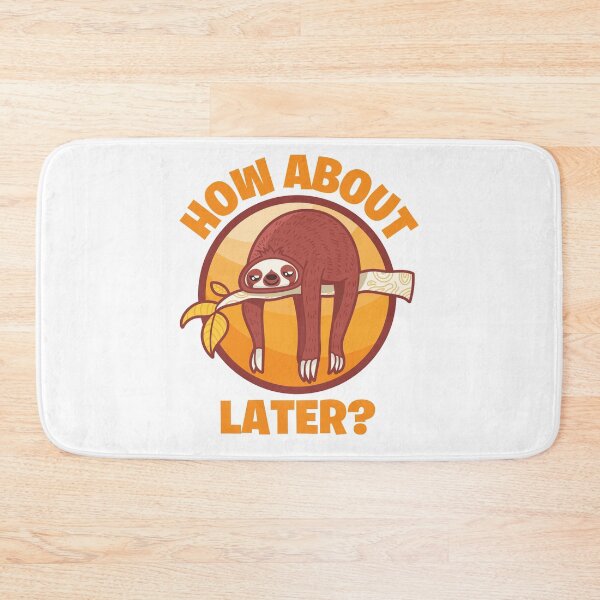 Item preview, How About Later? designed and sold by hqtrends.