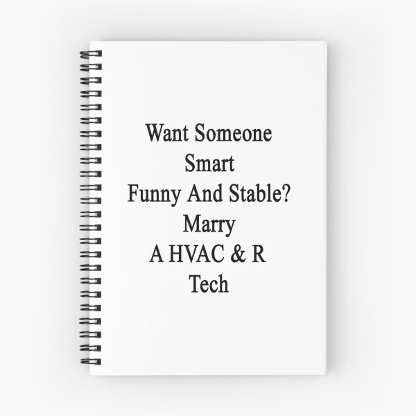 Item preview, Want Someone Smart Funny And Stable? Marry A HVAC & R Tech designed and sold by supernova23.