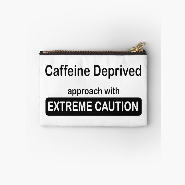 Item preview, Caffeine deprived. Approach with extreme caution. designed and sold by headpossum.