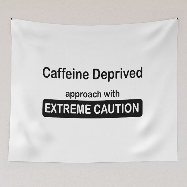 Item preview, Caffeine deprived. Approach with extreme caution. designed and sold by headpossum.