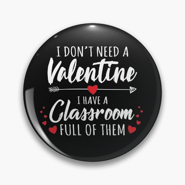 Item preview, Teacher Valentines Day Funny I don't need a Valentine I have a Classroom full of Them Cute Gift designed and sold by alenaz.