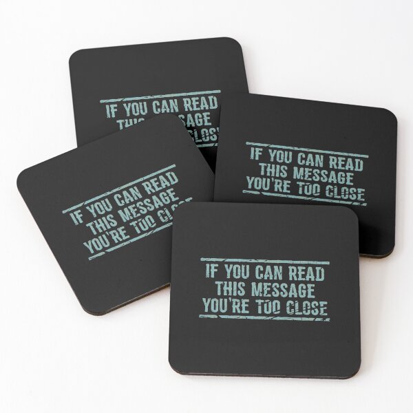 Item preview, If You Can Read This Message You're Too Close designed and sold by linda00007.