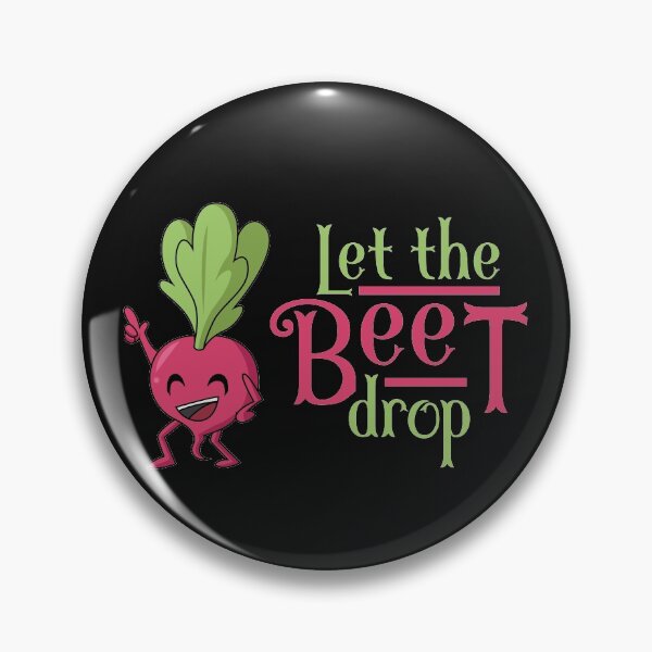 Item preview, Let The Beet Drop designed and sold by hqtrends.