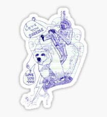 I LOVE YOU SKEEZLE (for Paul Brown) Sticker