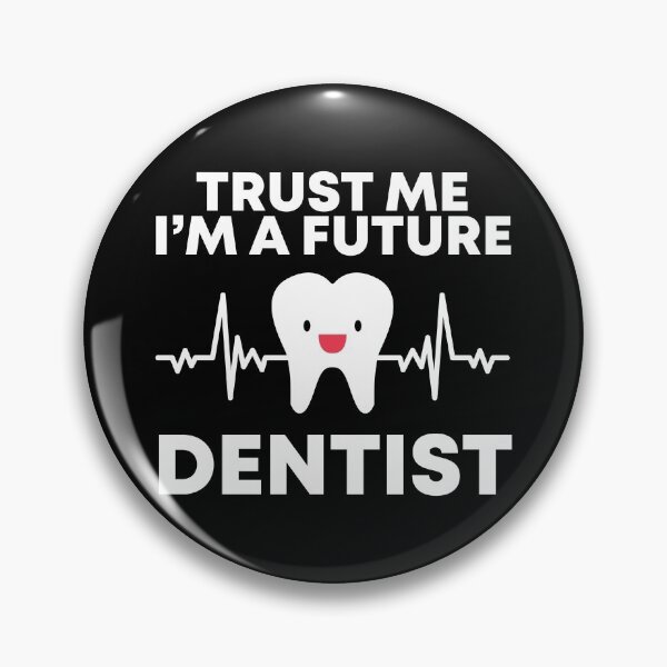 Item preview, Trust Me I'm a Future Dentist designed and sold by livegood.