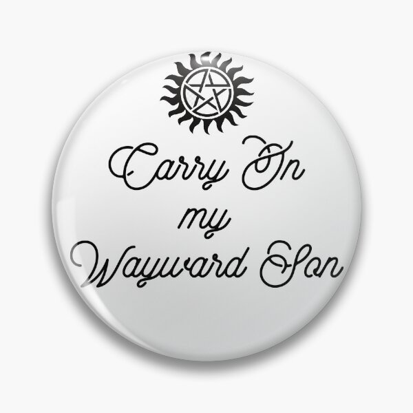 Item preview, Supernatural Theme Song Carry on my wayward son designed and sold by HalcyonOrigins.