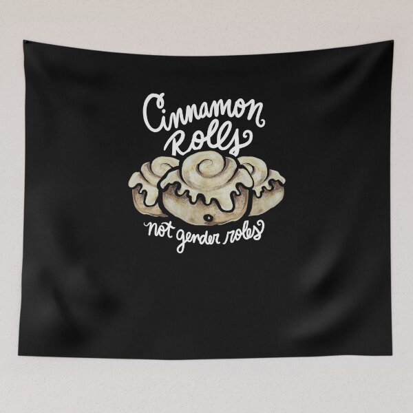 Item preview, Cinnamon Rolls not gender roles  designed and sold by FrictionMaxxing.