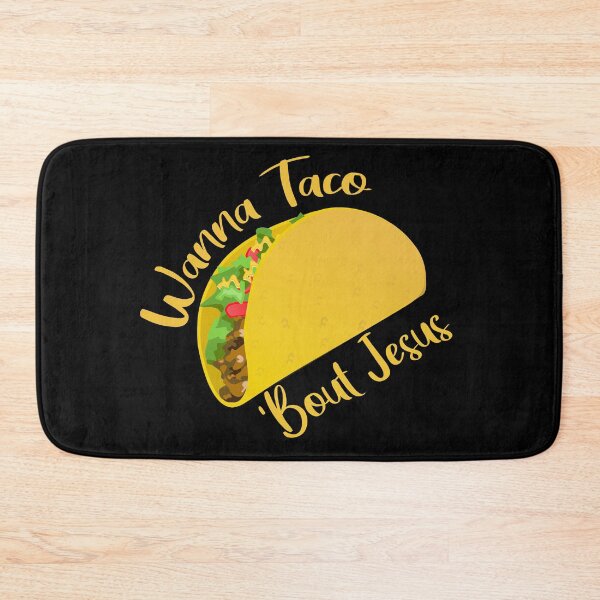 Item preview, Wanna Taco 'Bout Jesus designed and sold by SoufStore.