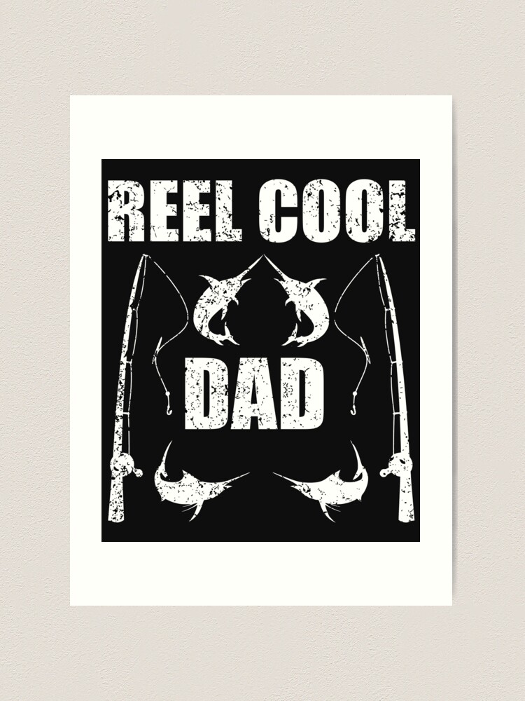 reel cool dad Art Board Print for Sale by Ashi17