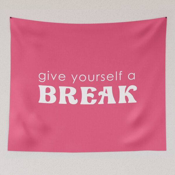 Item preview, give yourself a break designed and sold by corbrand.