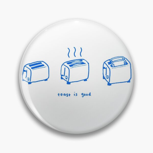 Item preview, toast is good :-) designed and sold by its-ella.