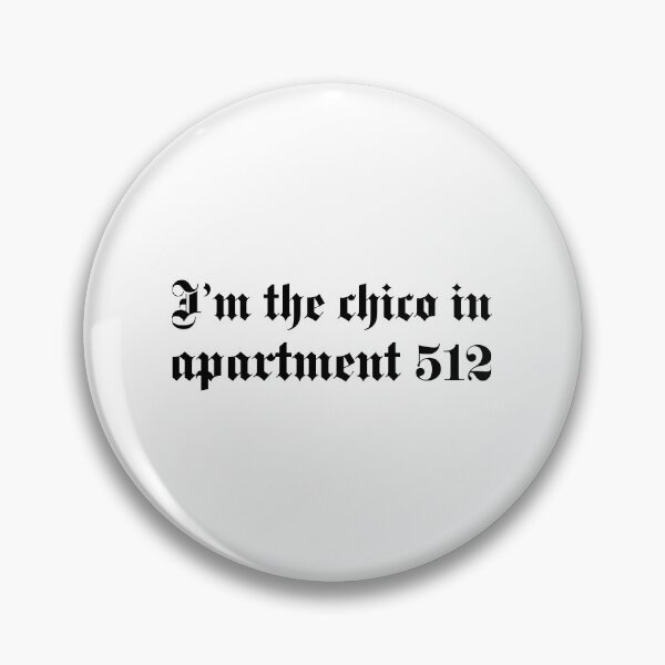 Item preview, I'm the chico in apartment 512 designed and sold by srturk.