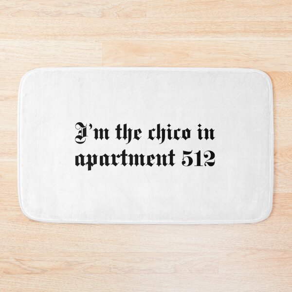 Item preview, I'm the chico in apartment 512 designed and sold by srturk.