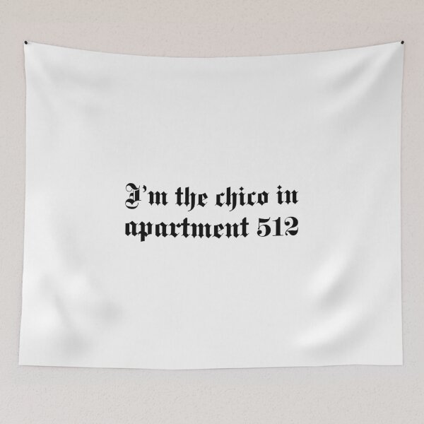 Item preview, I'm the chico in apartment 512 designed and sold by srturk.