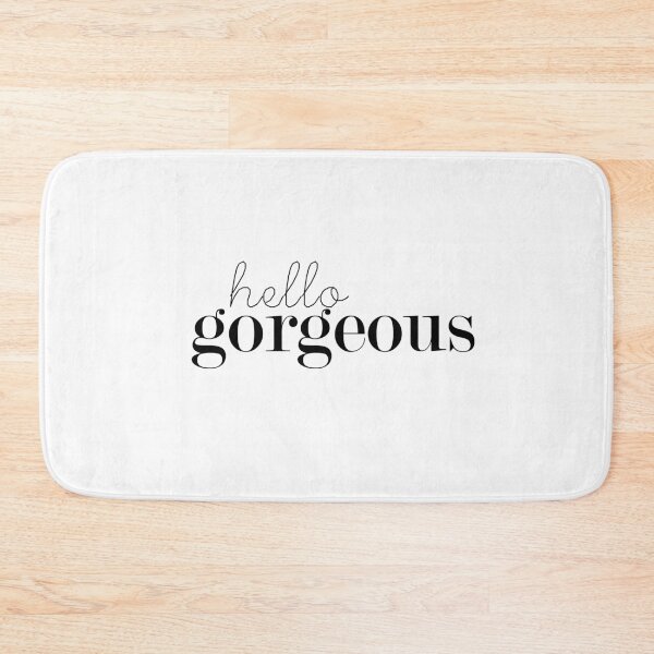 Item preview, Hello Gorgeous! designed and sold by NGAGE "LIVE LIFE".