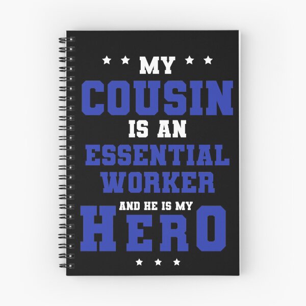 Item preview, My Male Cousin is a Frontline Essential Worker and He is my Hero designed and sold by FanaticTee.