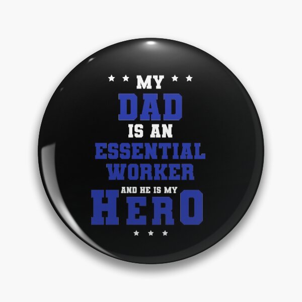 Item preview, My Dad is a Frontline Essential Worker and He is my Hero designed and sold by FanaticTee.