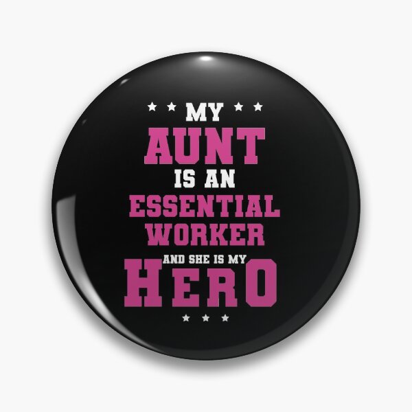 Item preview, My Aunt is a Frontline Essential Worker and She is my Hero designed and sold by FanaticTee.