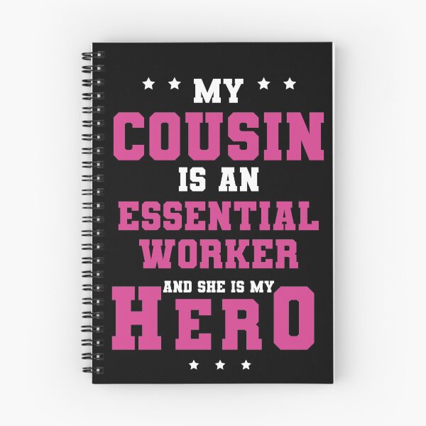 Item preview, My Female Cousin is a Frontline Essential Worker and She is my Hero designed and sold by FanaticTee.