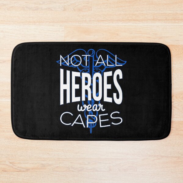 Item preview, Not All Heroes Wear Capes II - Doctors and Nurses designed and sold by Lemon Pepper.