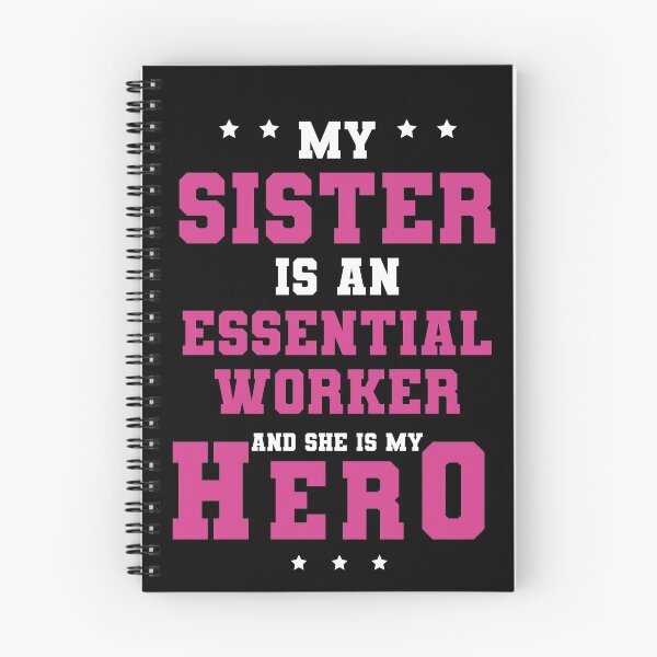 Item preview, My Sister is a Frontline Essential Worker and She is my Hero designed and sold by FanaticTee.