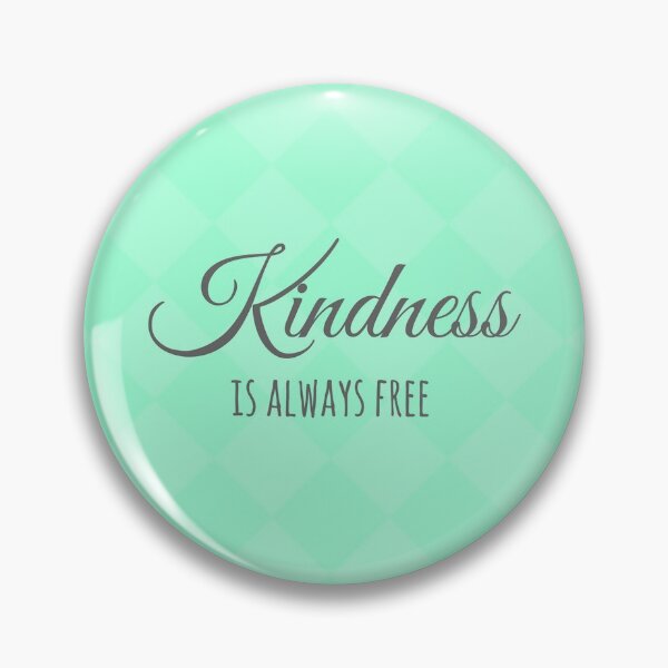 Item preview, Kindness is Always Free designed and sold by Soulista.