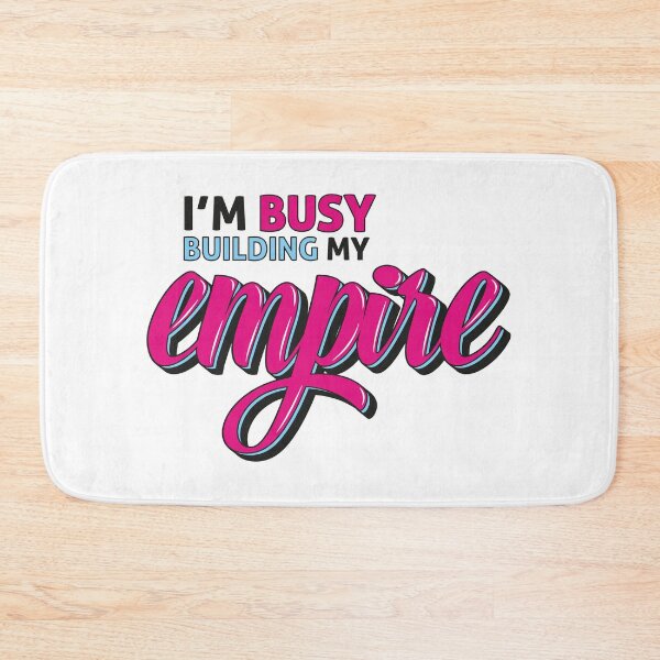 Item preview, I'm Busy Building My Empire BossBabe designed and sold by borderland.