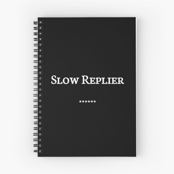 Item preview, Slow replier designed and sold by Matthew554a.