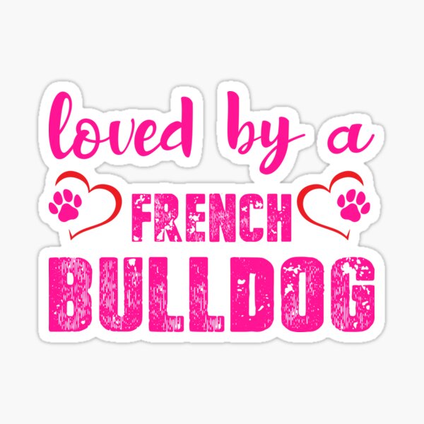 Loved By A French Bulldog mag Sticker