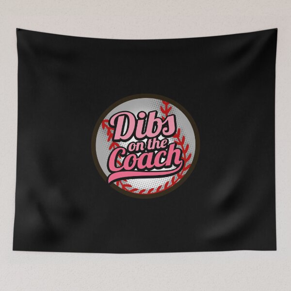 Item preview, Dibs On The Coach - Girls Baseball Training designed and sold by biNutz.