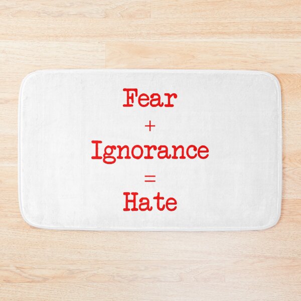 Item preview, Fear Ignorance Hate designed and sold by Davidfs.