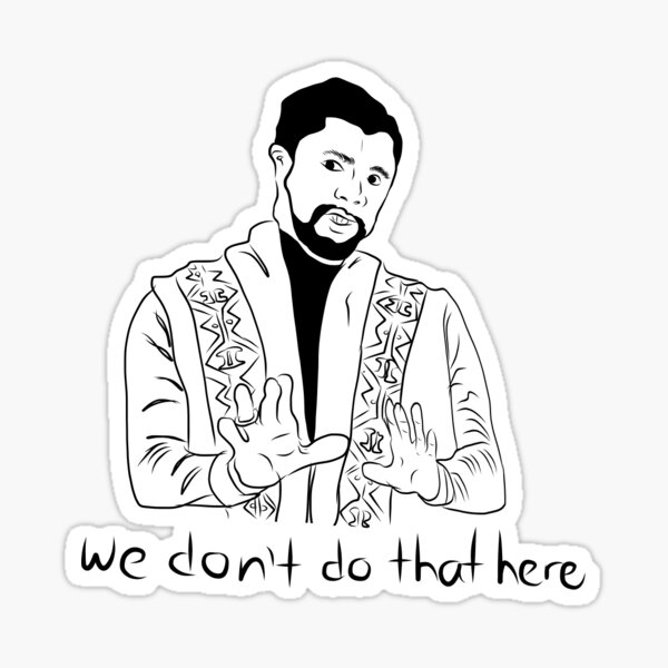 we-don-t-do-that-here-meme-drawing-sticker-for-sale-by-lextong8