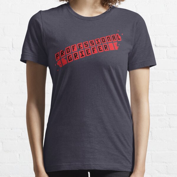 Professional Griefer Essential T-Shirt