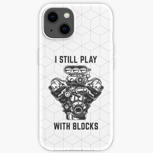 I still play with Blocks, Muscle Car, Big Block, Mechanic, Car Guy, Car Fan, Car Lover, Car Enthusiast, Petrolhead iPhone Soft Case