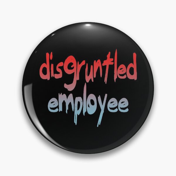 Item preview, Disgruntled Employee (Funny Viral Quote • Red Blue) designed and sold by SassyClassyMe.