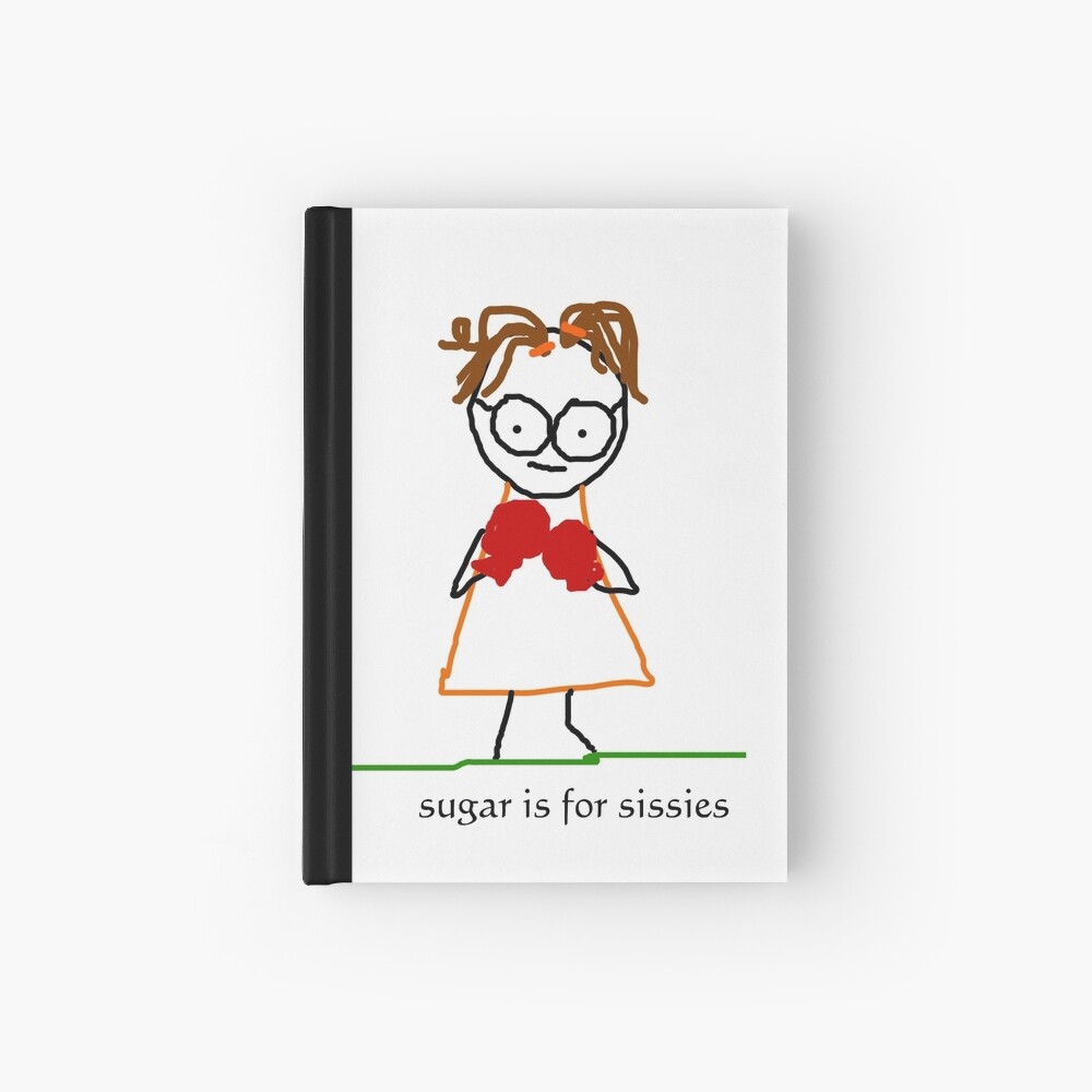 jenny quips: sugar is for sissies Hardcover Journal