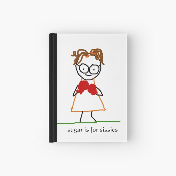 jenny quips: sugar is for sissies Hardcover Journal