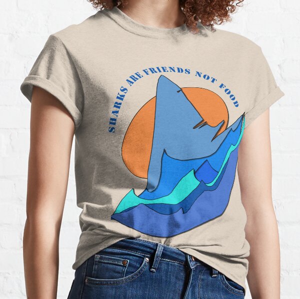 Sharks Are Friends T-Shirts for Sale