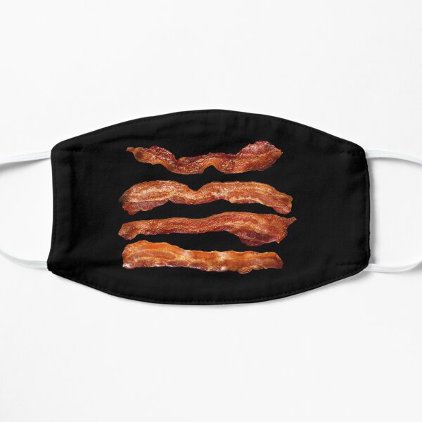 You're Bacon Me Crazy! Flat Mask