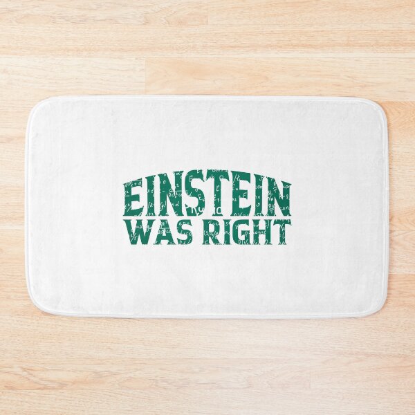 Item preview, Einstein was right. For science lovers. designed and sold by paulo silveira.