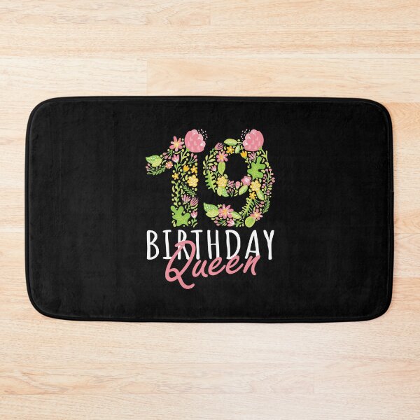 Item preview, 19th Birthday Queen 19 Years Old Woman Floral B-day Theme print designed and sold by Grabitees.